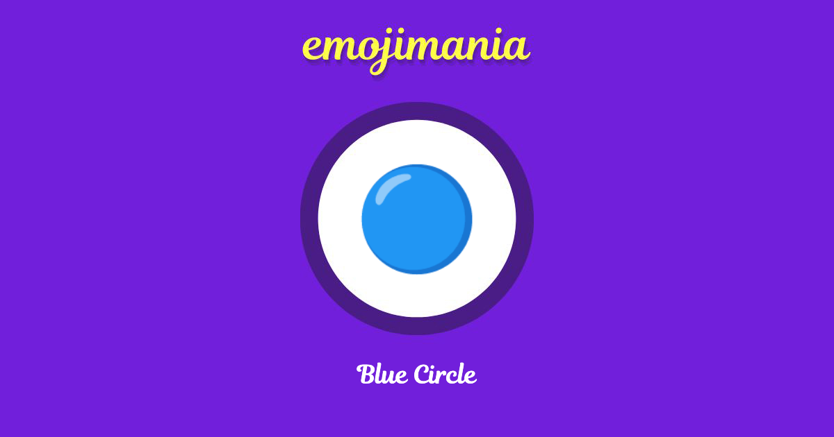 🔵 Blue Circle emoji Copy & Paste Emojimania