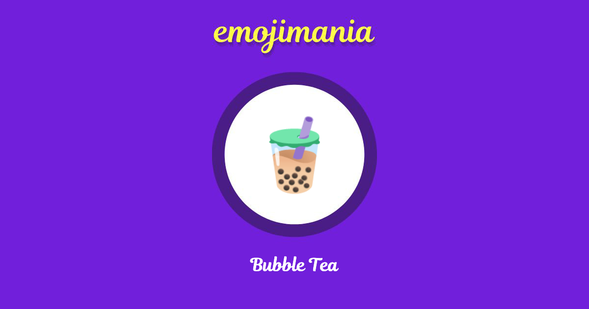 🧋 Bubble Tea emoji Copy & Paste Emojimania
