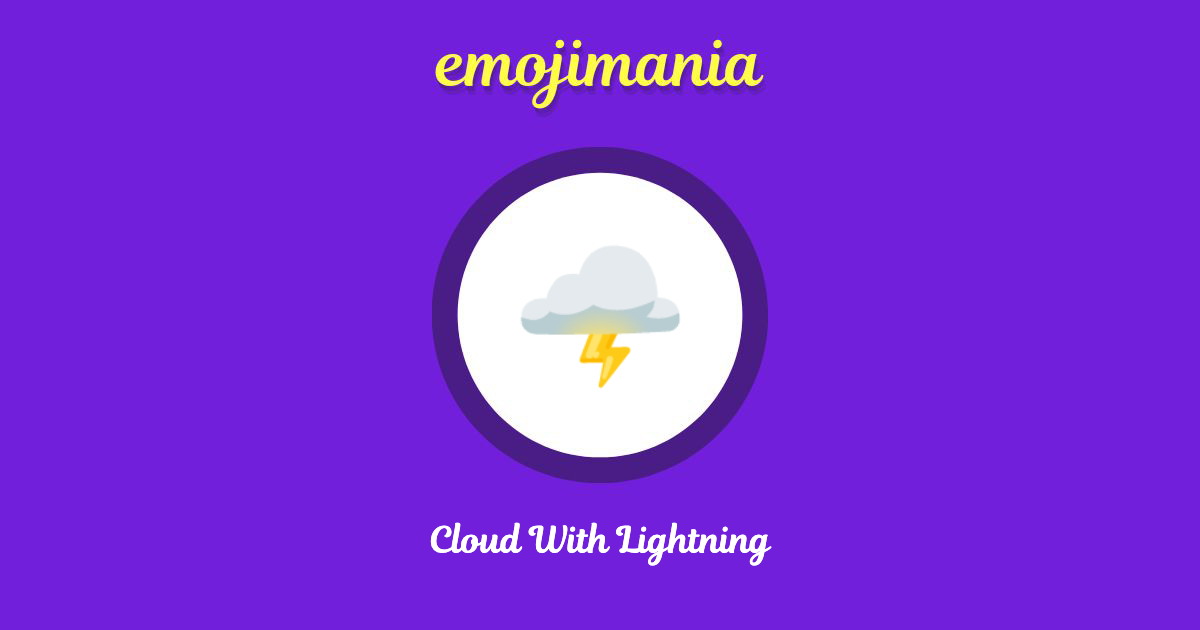🌩 Cloud With Lightning emoji Copy & Paste Emojimania