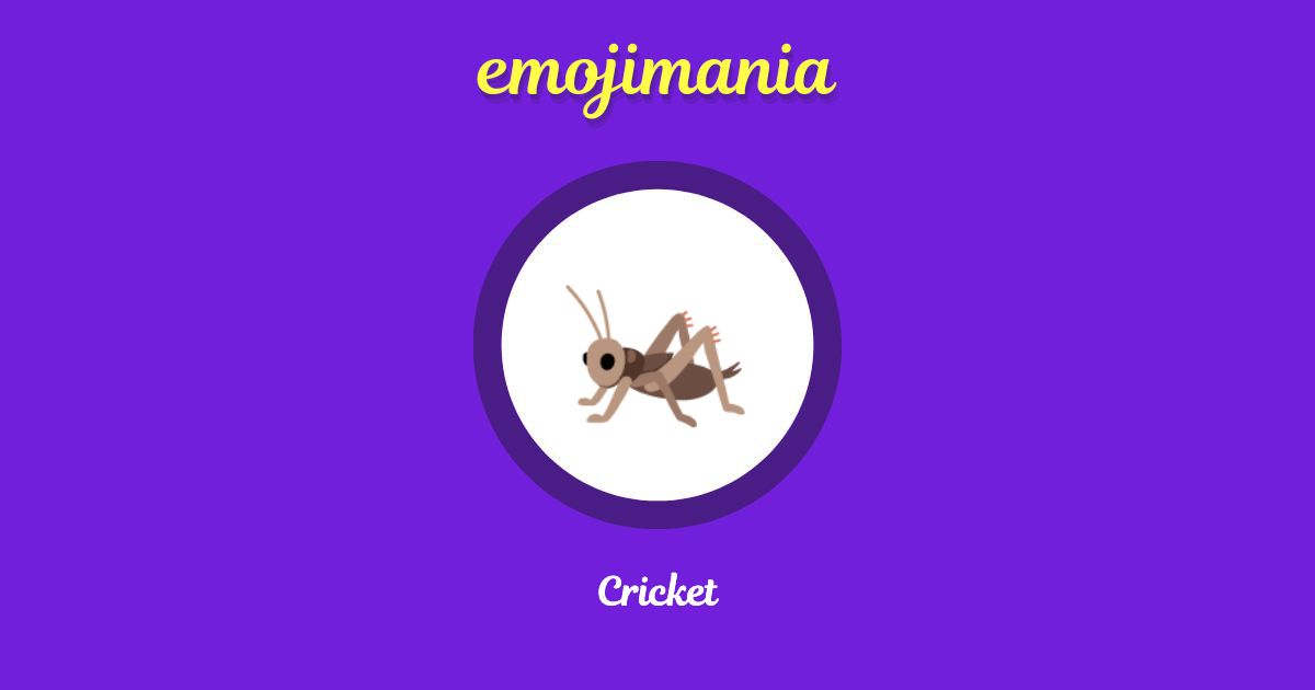 🦗 Cricket emoji Copy & Paste Emojimania
