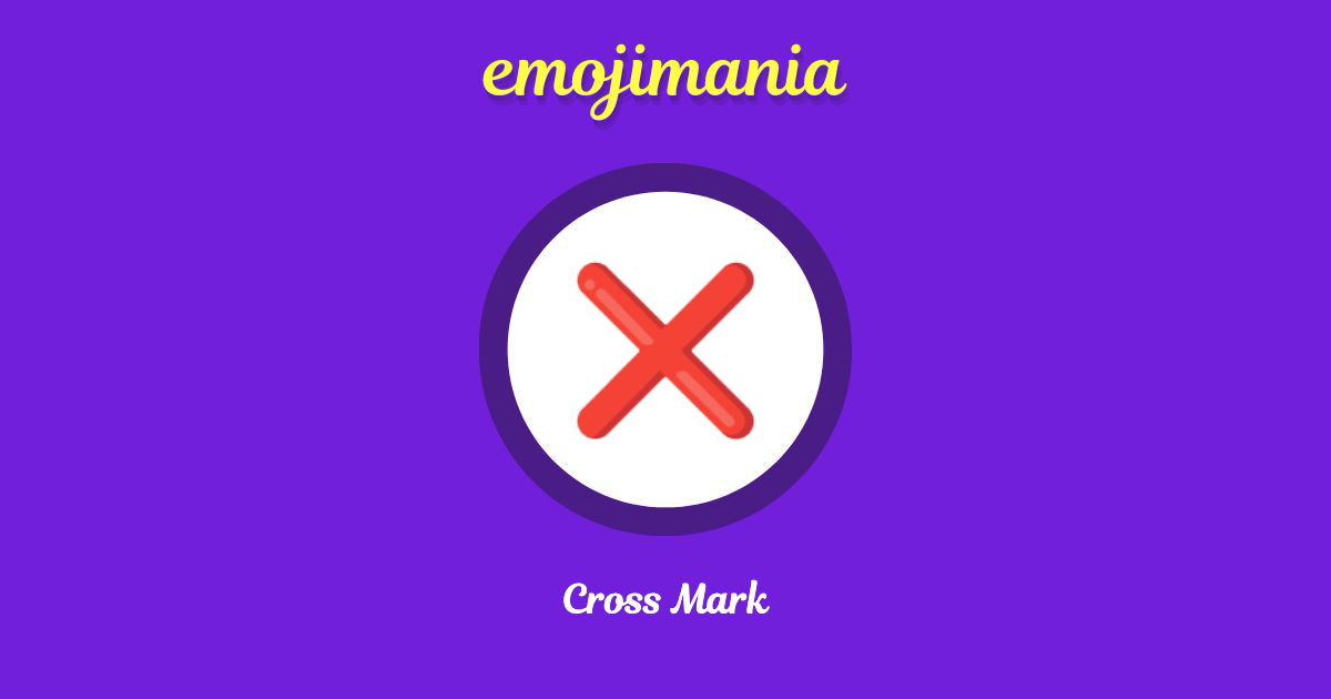 Cross Mark emoji Copy & Paste Emojimania