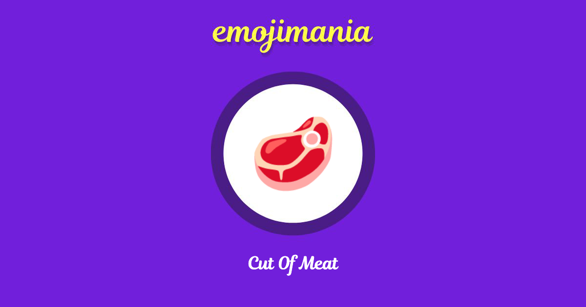 🥩 Cut Of Meat emoji Copy & Paste Emojimania