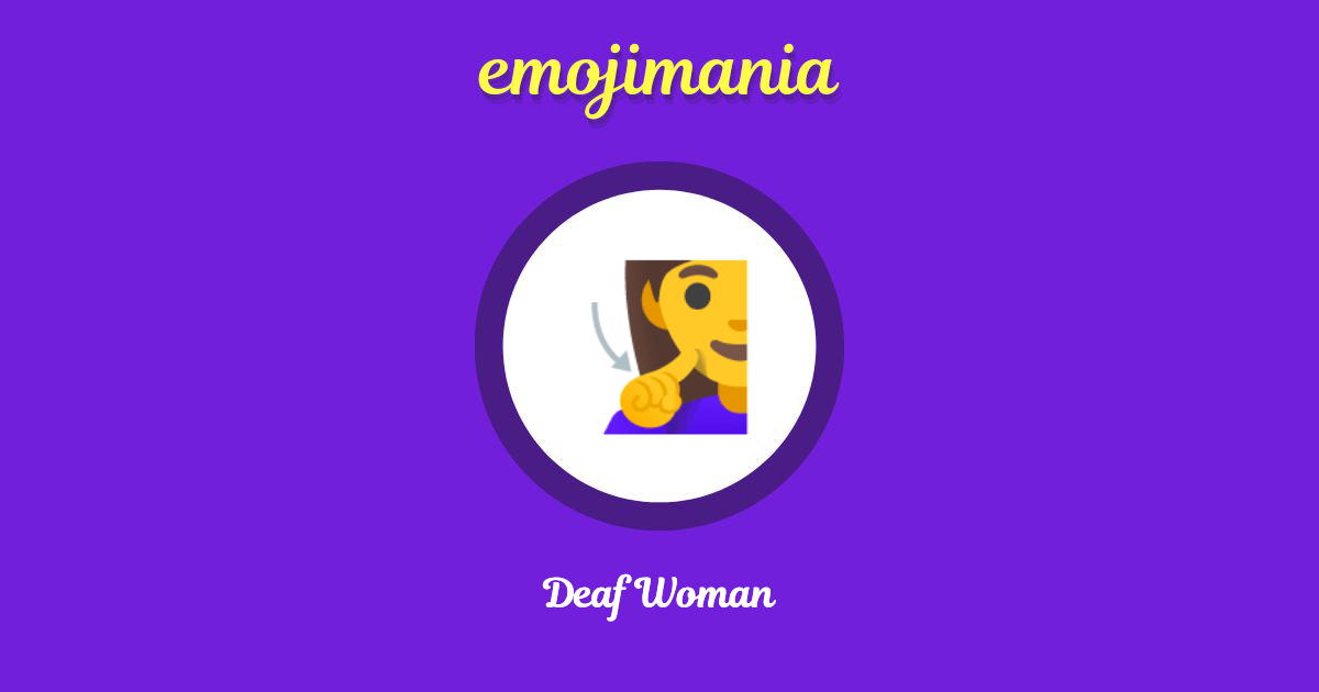 🧏‍♀️ Deaf Woman emoji Copy & Paste - Emojimania