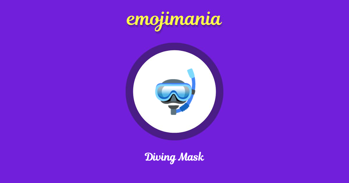 🤿 Diving Mask emoji Copy & Paste Emojimania