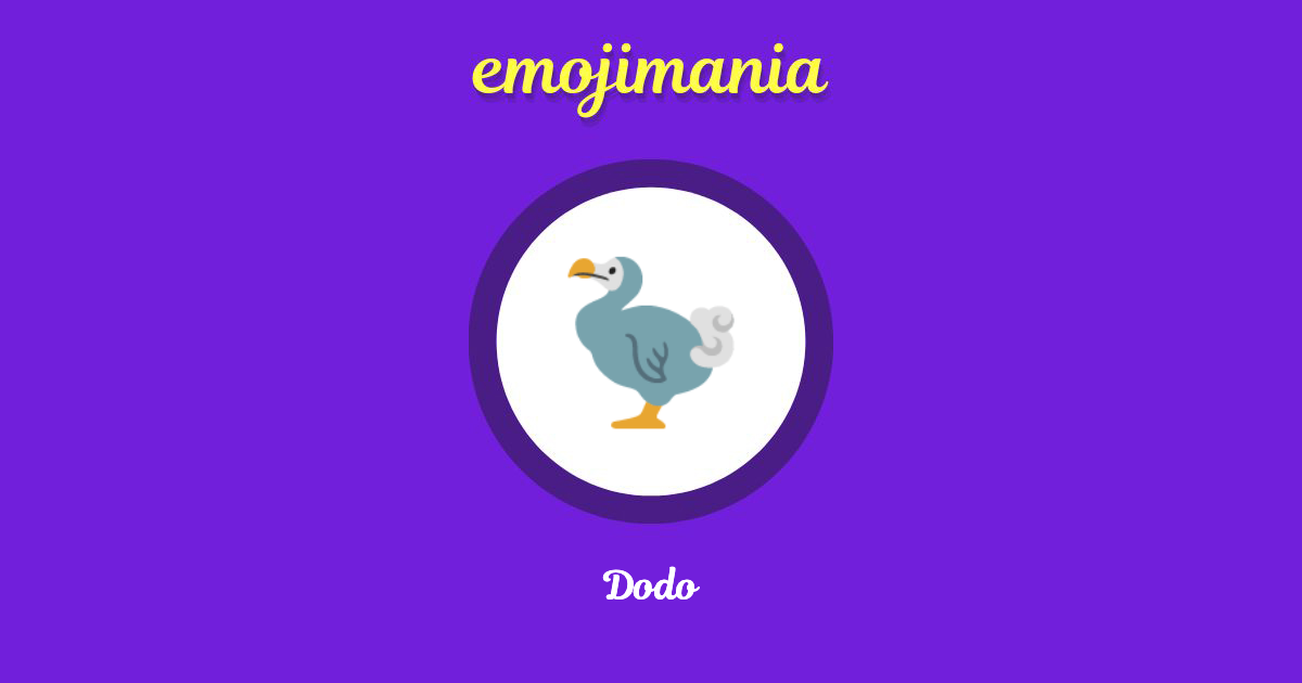 🦤 Dodo emoji Copy & Paste - Emojimania