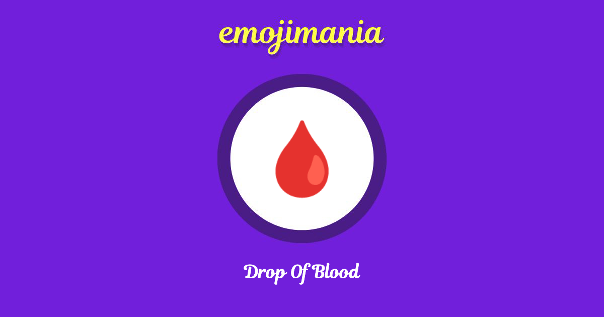 🩸 Drop Of Blood emoji Copy & Paste Emojimania