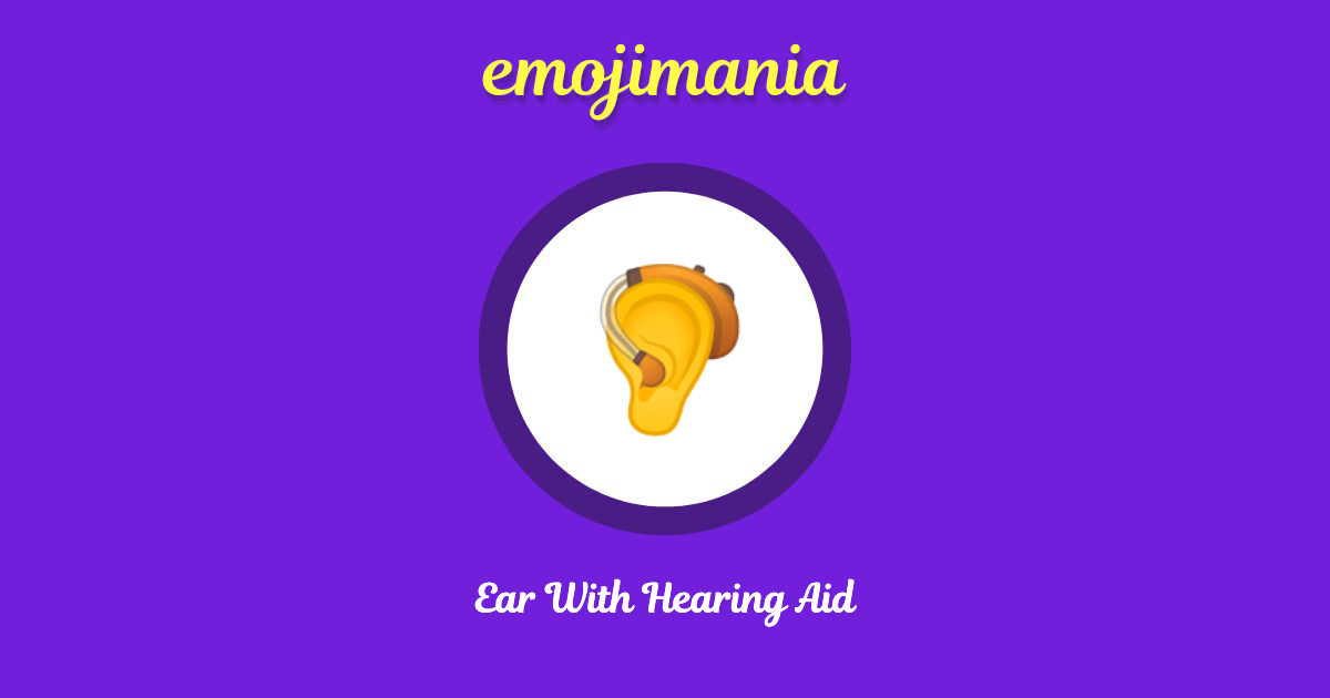 🦻 Ear With Hearing Aid emoji Copy & Paste Emojimania