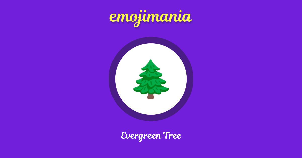 🌲 Evergreen Tree emoji Copy & Paste Emojimania