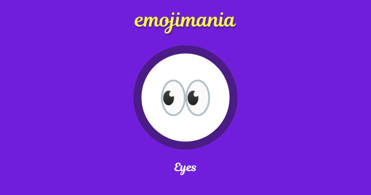 👀 Eyes emoji Copy & Paste Emojimania