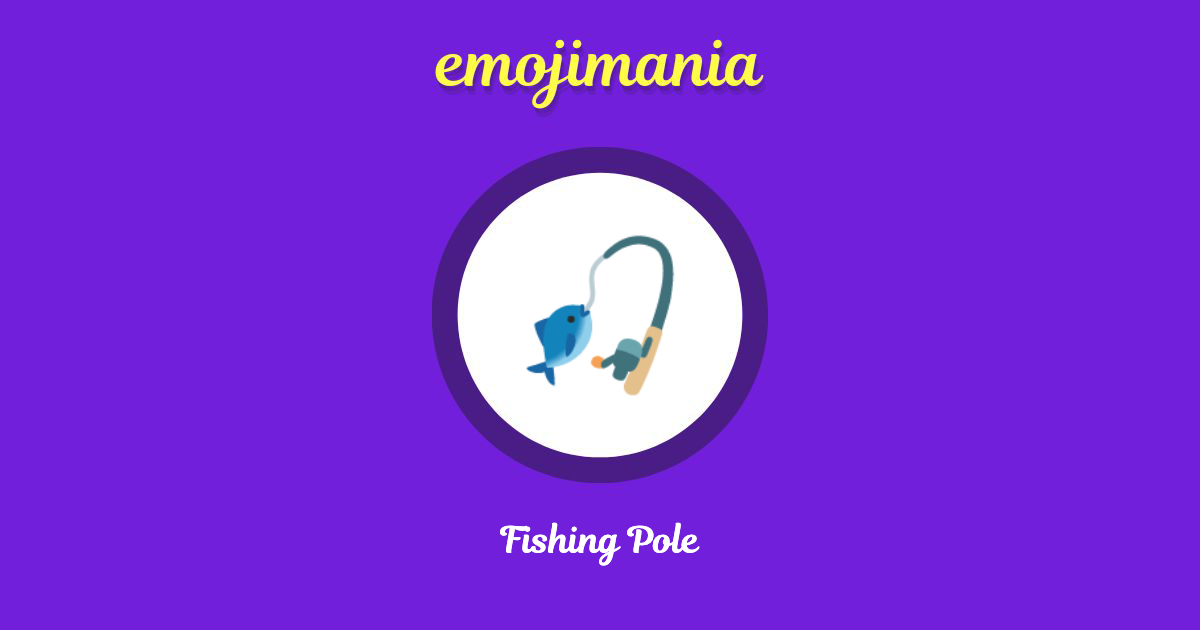🎣 Fishing Pole emoji Copy & Paste Emojimania
