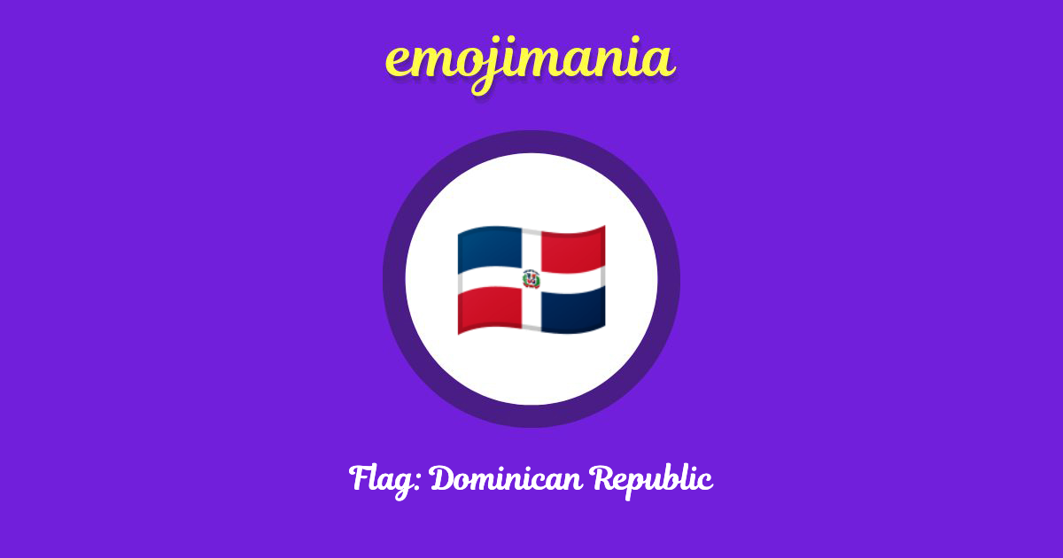 🇩🇴 Flag Dominican Republic emoji Copy & Paste Emojimania