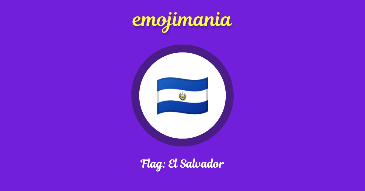 🇸🇻 Flag El Salvador emoji Copy & Paste Emojimania