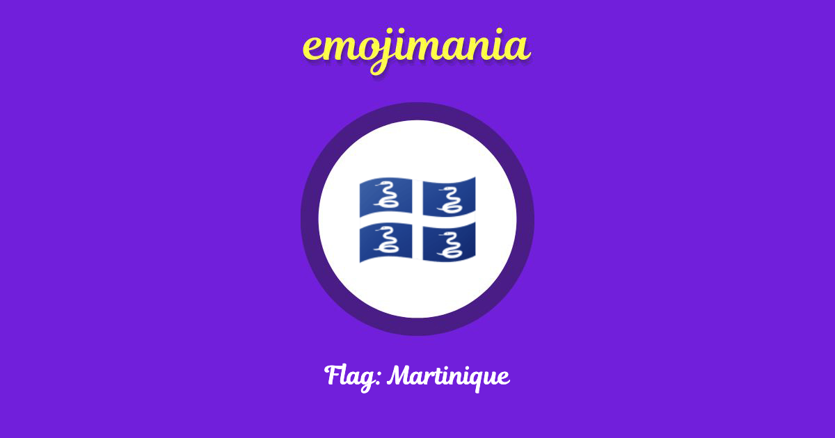 🇲🇶 Flag Martinique emoji Copy & Paste Emojimania