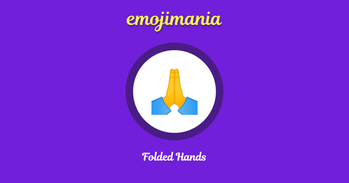 🙏 Folded Hands emoji Copy & Paste - Emojimania
