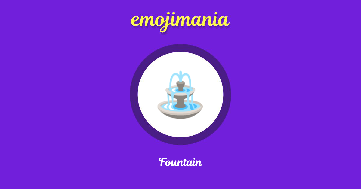 ⛲ Fountain emoji Copy & Paste Emojimania