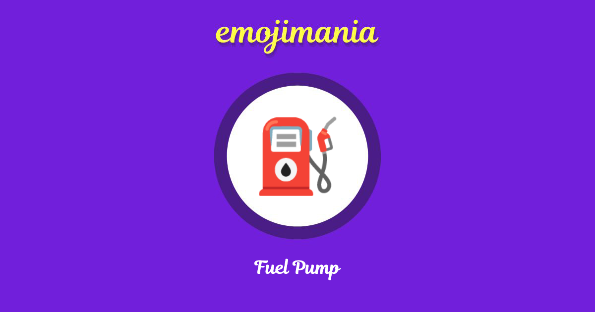 ⛽ Fuel Pump emoji Copy & Paste Emojimania