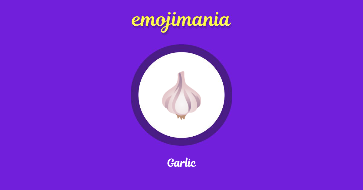 🧄 Garlic emoji Copy & Paste Emojimania