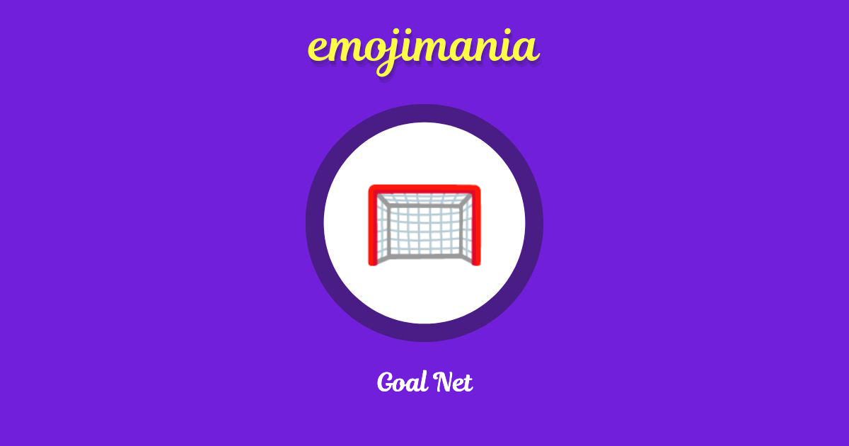 🥅 Goal Net emoji Copy & Paste Emojimania
