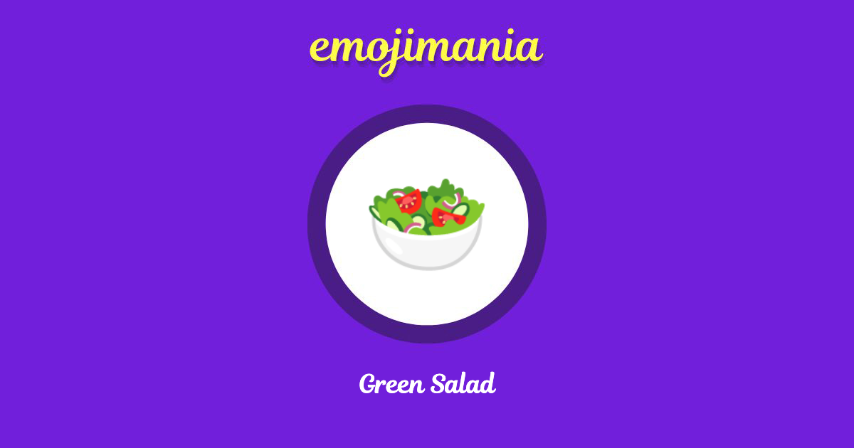 🥗 Green Salad emoji Copy & Paste Emojimania