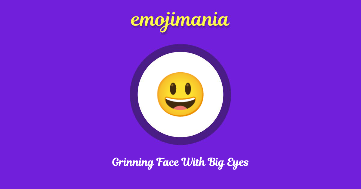 😃 Grinning Face With Big Eyes emoji Copy & Paste - Emojimania