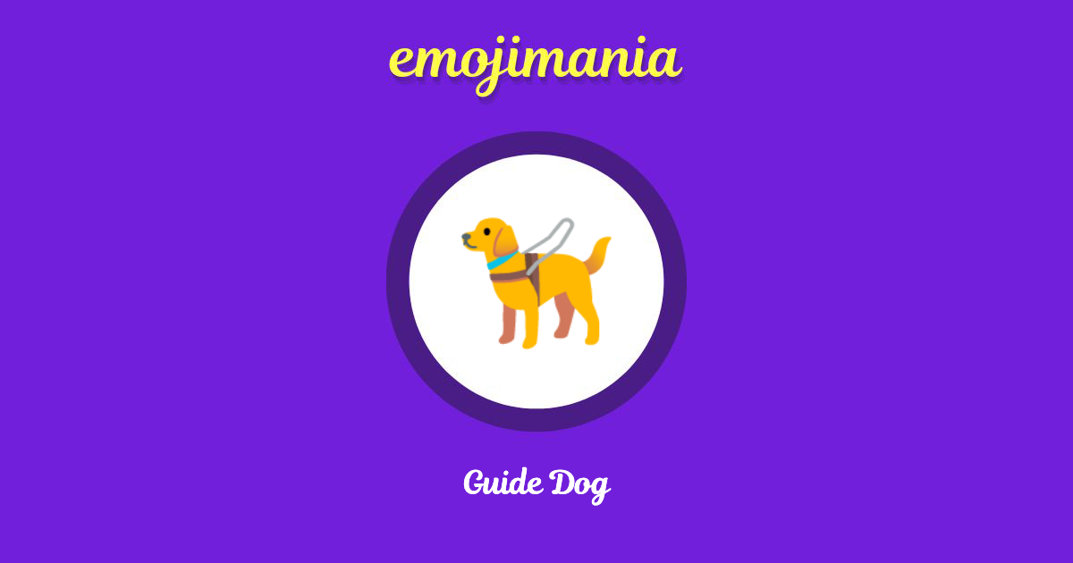 🦮 Guide Dog emoji Copy & Paste - Emojimania