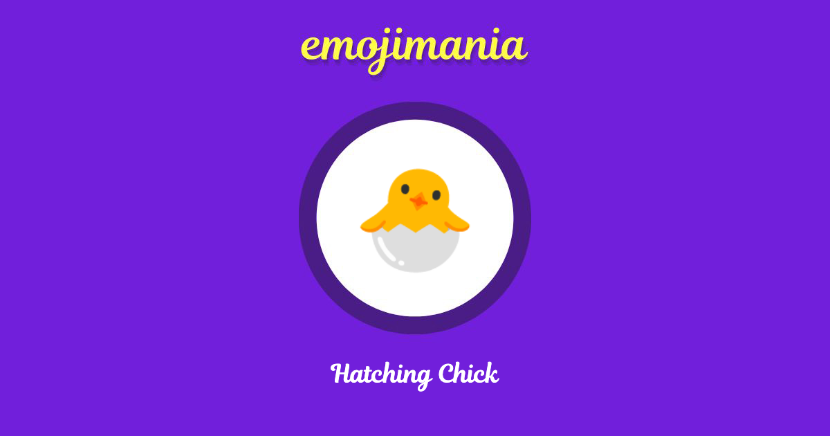 🐣 Hatching Chick emoji Copy & Paste Emojimania