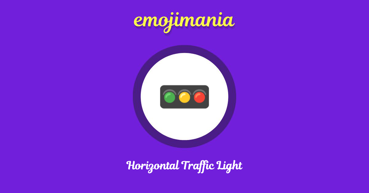 🚥 Horizontal Traffic Light emoji Copy & Paste Emojimania