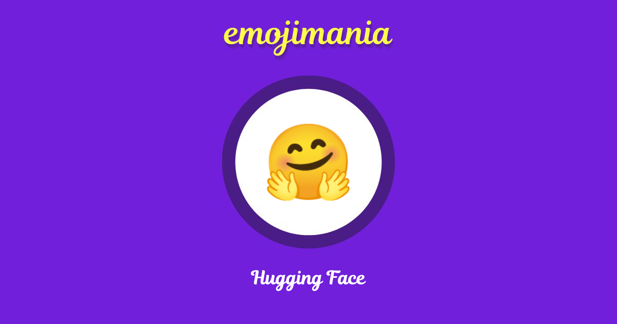 🤗 Hugging Face emoji Copy & Paste Emojimania