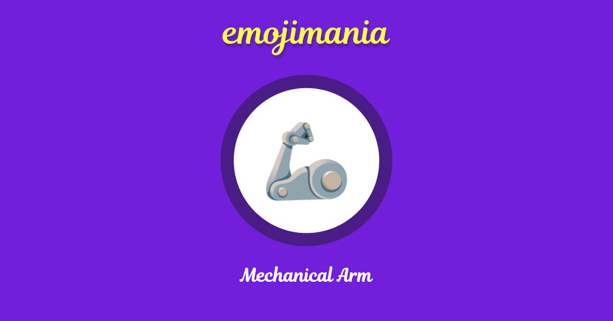 🦾 Mechanical Arm emoji Copy & Paste Emojimania