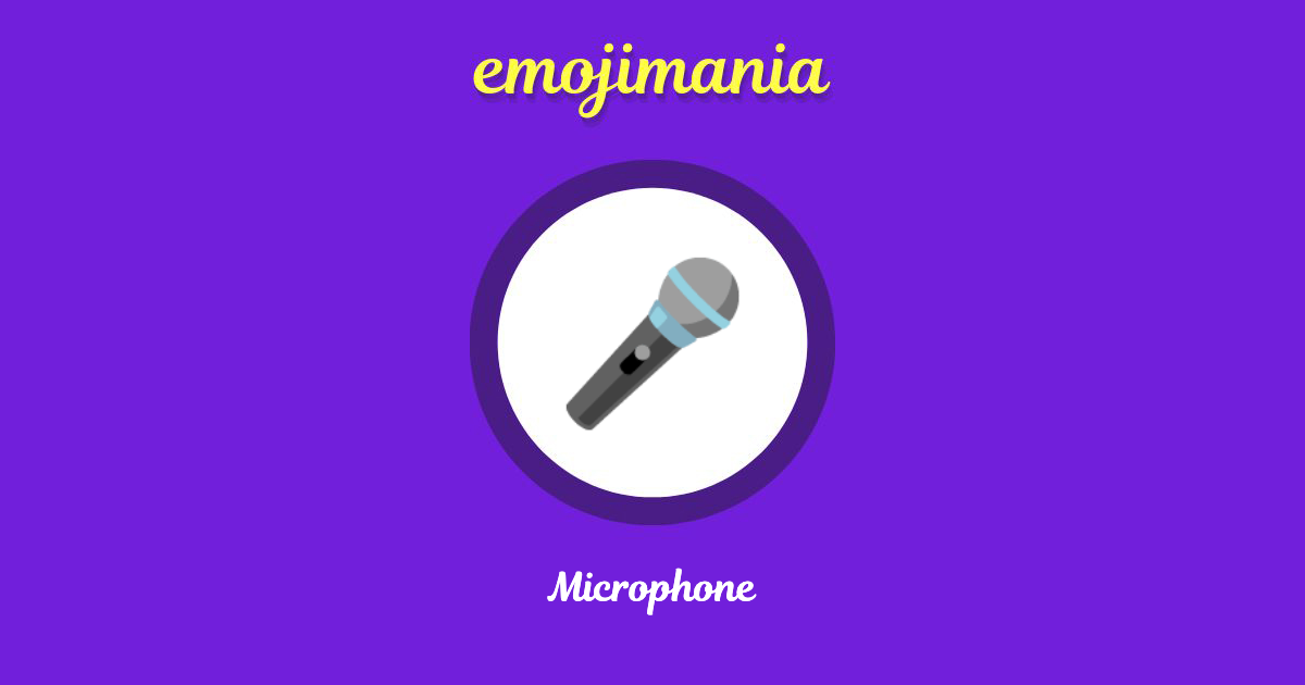 π€ Microphone emoji Copy & Paste - Emojimania