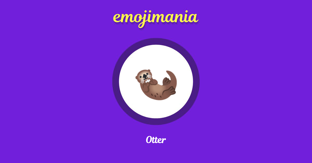 🦦 Otter emoji Copy & Paste Emojimania