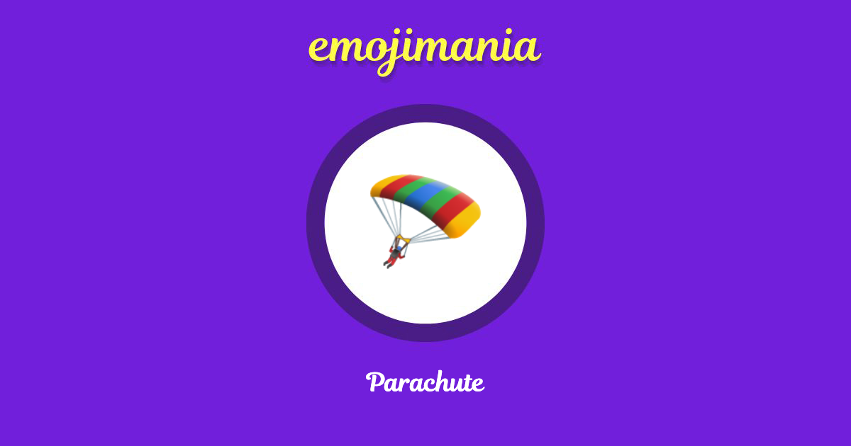 🪂 Parachute emoji Copy & Paste Emojimania