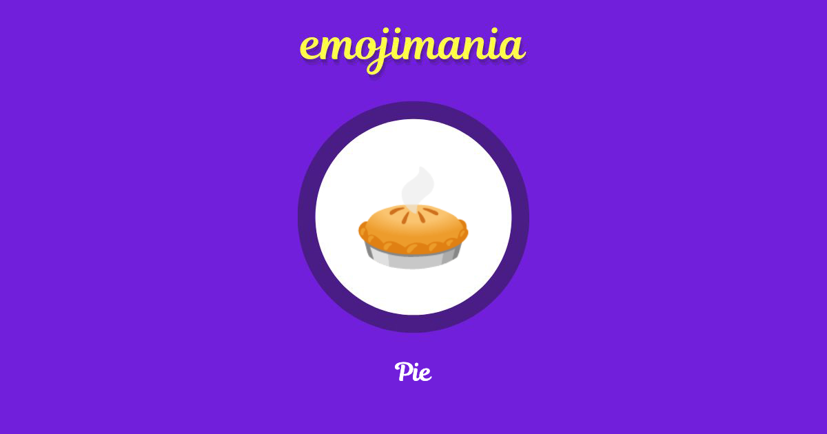 🥧 Pie emoji Copy & Paste Emojimania