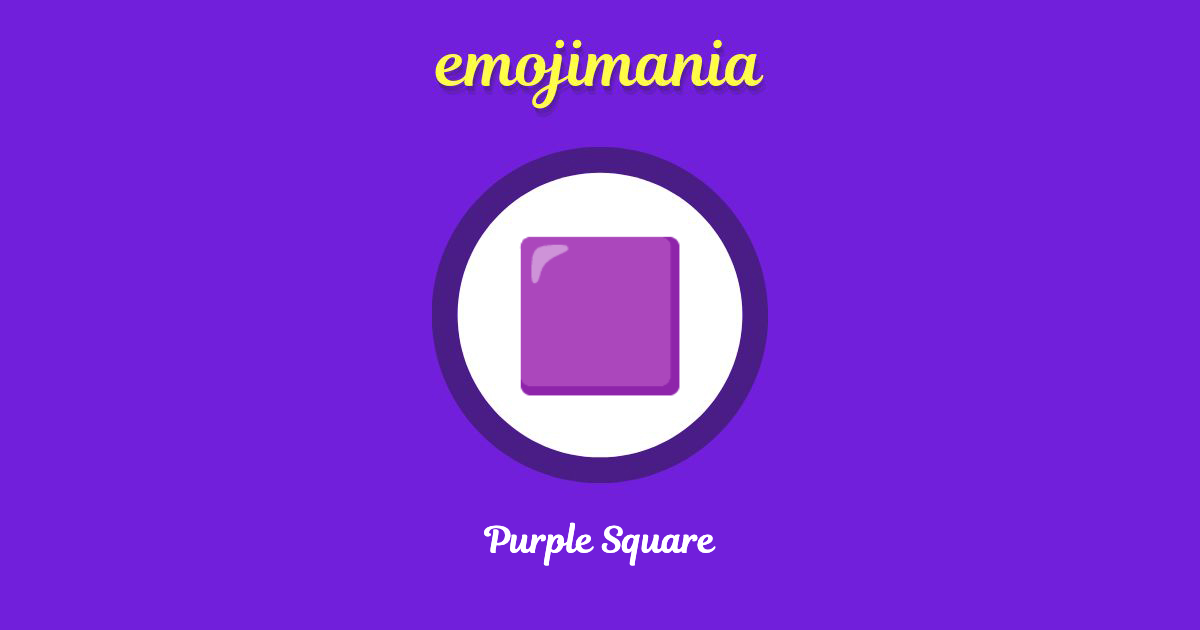🟪 Purple Square emoji Copy & Paste Emojimania