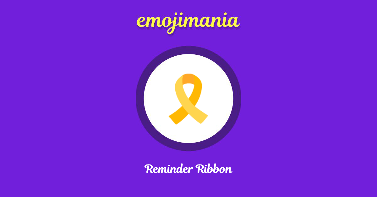 🎗 Reminder Ribbon emoji Copy & Paste Emojimania