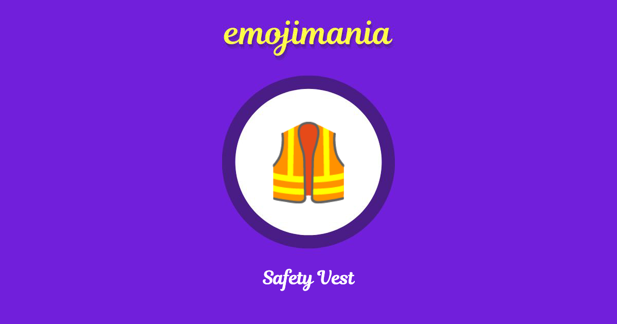 🦺 Safety Vest emoji Copy & Paste Emojimania