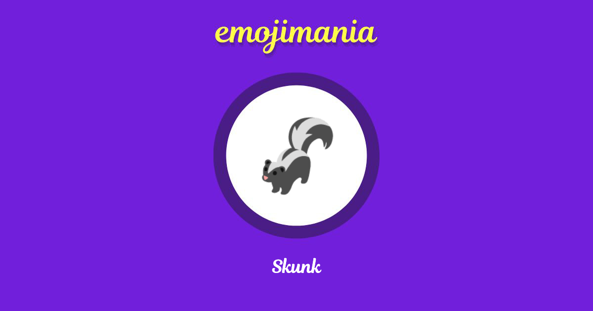 🦨 Skunk emoji Copy & Paste - Emojimania