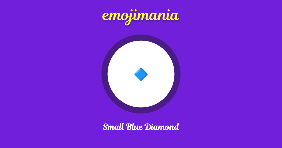 🔹 Small Blue Diamond emoji Copy & Paste Emojimania