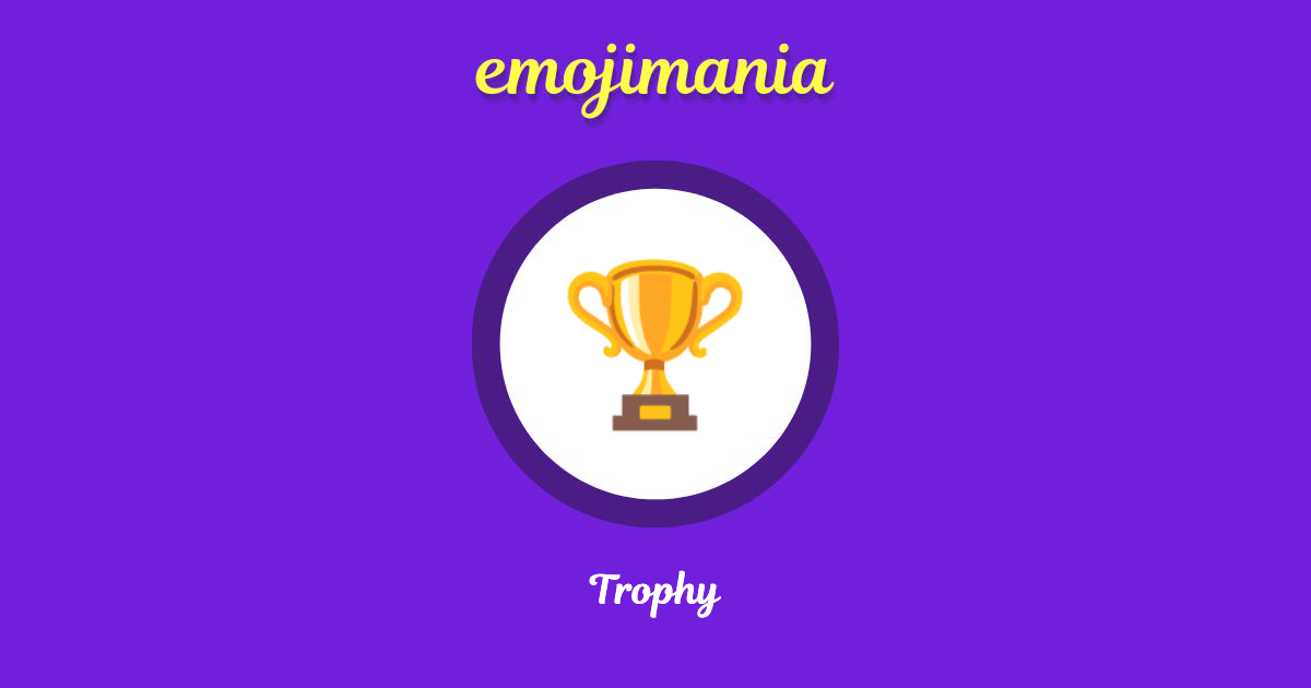 🏆 Trophy emoji Copy & Paste - Emojimania