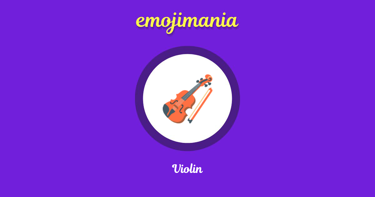 🎻 Violin emoji Copy & Paste Emojimania