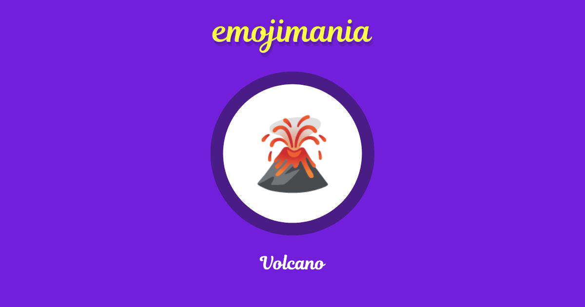 🌋 Volcano emoji Copy & Paste Emojimania