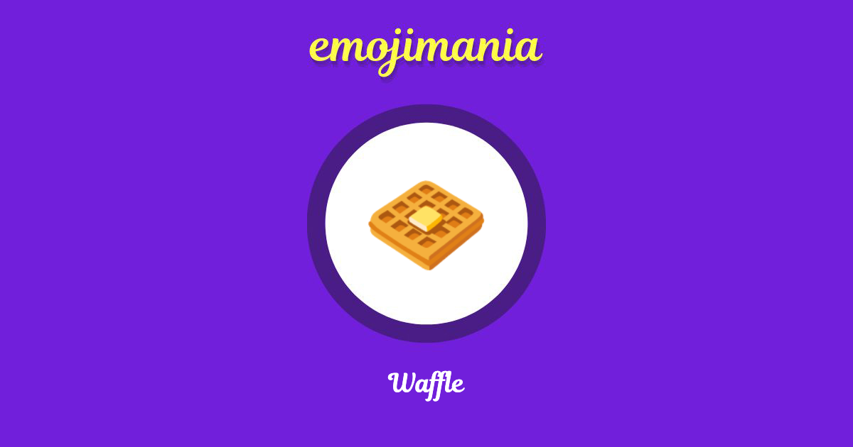 🧇 Waffle emoji Copy & Paste Emojimania