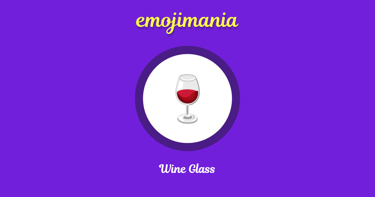 🍷 Wine Glass emoji Copy & Paste Emojimania