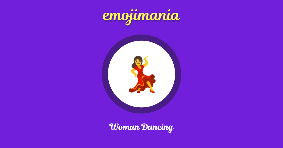 💃 Woman Dancing emoji Copy & Paste - Emojimania