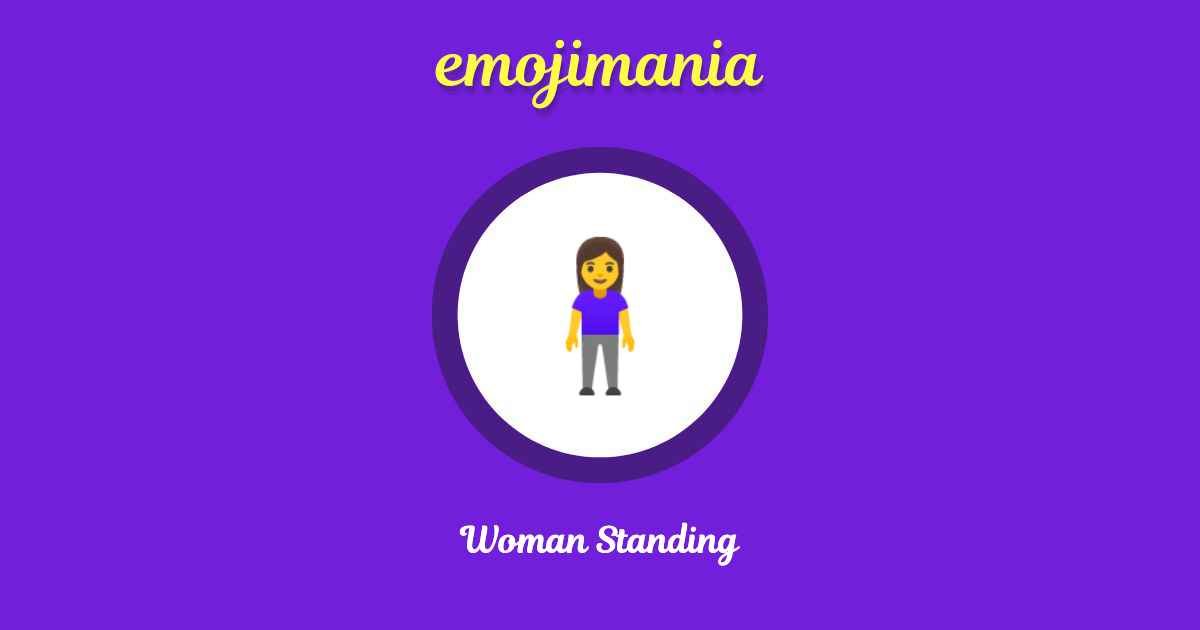 🧍‍♀️ Woman Standing emoji Copy & Paste Emojimania