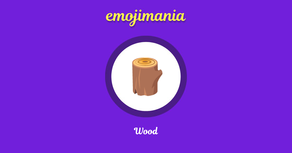 🪵 Wood emoji Copy & Paste Emojimania