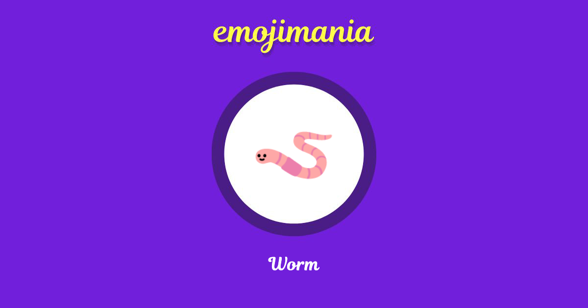 🪱 Worm emoji Copy & Paste - Emojimania