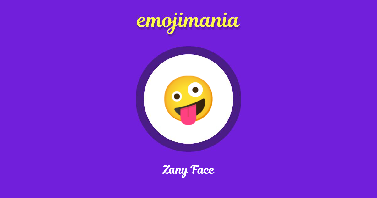 🤪 Zany Face emoji Copy & Paste Emojimania