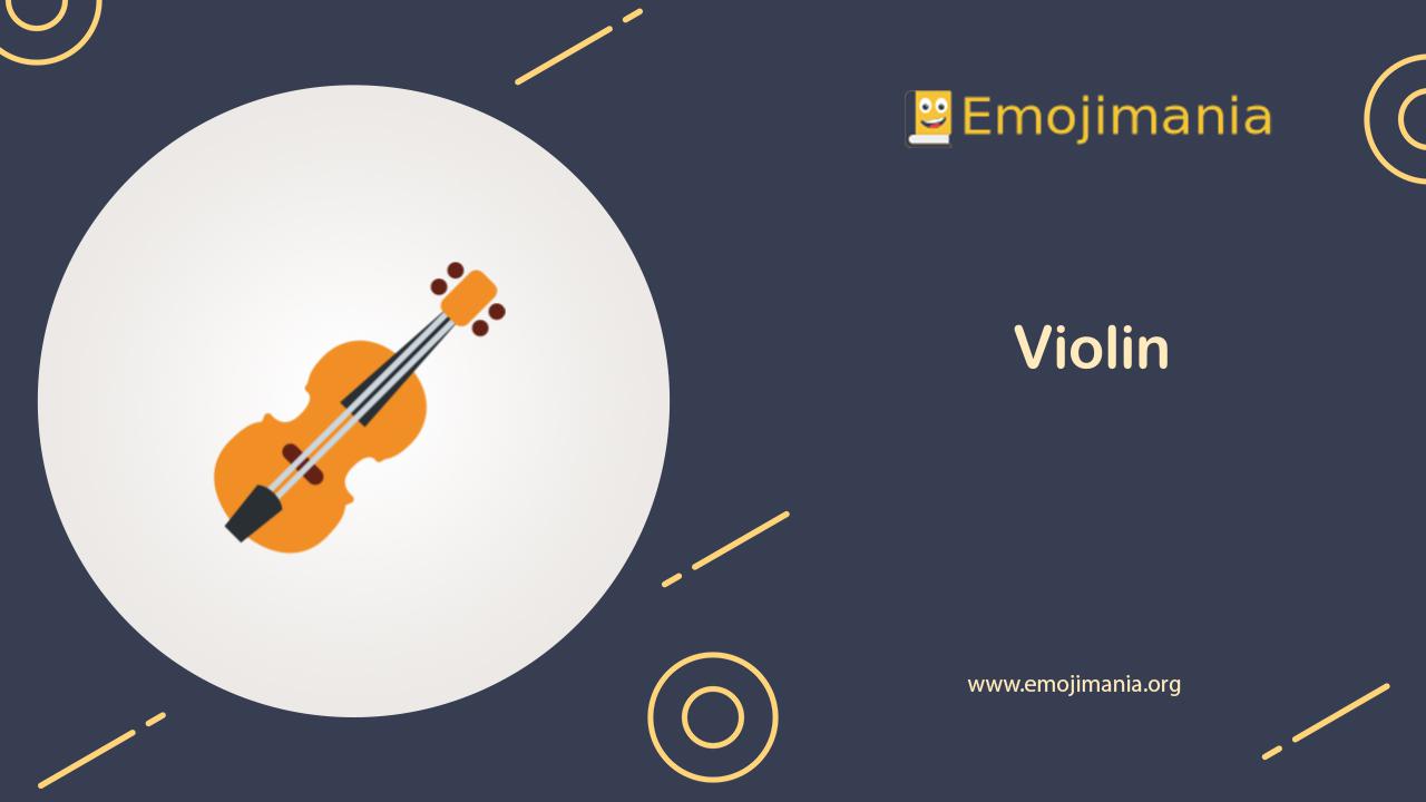 🎻 Meaning Violin Emoji Copy and Paste