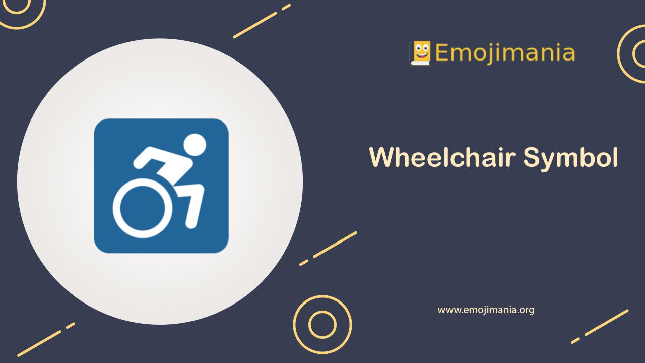 ♿ Meaning Wheelchair Symbol Emoji Copy and Paste